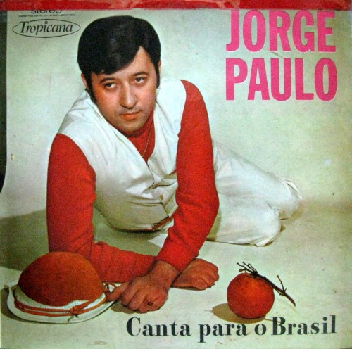 Jorge Paulo – Canta para o Brasil Jorge-paulo-canta-para-o-brasil-capa-500x496
