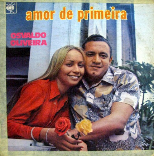Osvaldo Oliveira – Amor de primeira 1971-osvaldo-oliveira-amor-de-primeira-capa-494x500