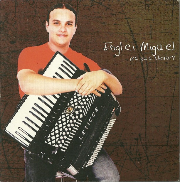  Edglei Miguel – Pra que chorar Edglei-Miguel-2011-Pra-que-chorar-capa-613x620